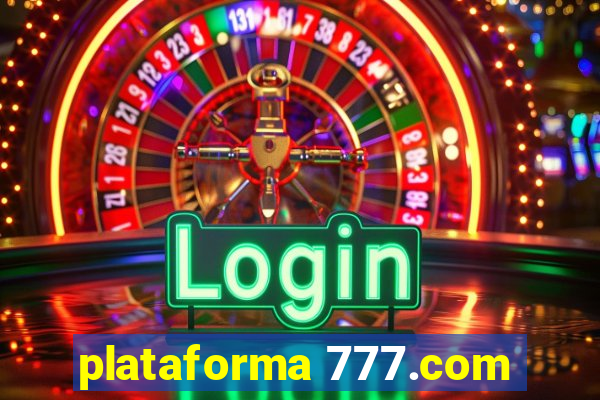 plataforma 777.com